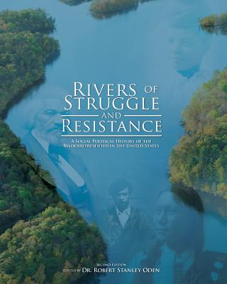 Rivers of Struggle and Resistance: A Social Political History of the Underrepresented in the United States - Oden, Robert Stanley (Editor)