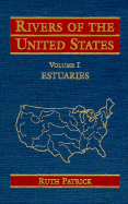Rivers of the United States, Volume I: Estuaries - Patrick, Ruth