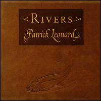 Rivers - Patrick Leonard