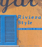 Riviera Style: From St. Tropez to Capri