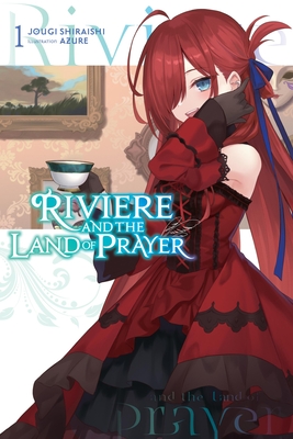 Riviere and the Land of Prayer, Vol. 1 (Light Novel): Volume 1 - Shiraishi, Jougi, and Azure, and Steinbach, Kevin (Translated by)