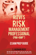 Rizvi's Risk Management Professional (PMI-RMP) Exam Prep Guide