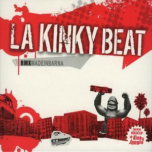 RMX Made in Barna - La Kinky Beat