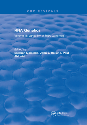 RNA Genetics: Volume III: Variability of RNA Genomes - Domingo, Esteban