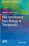 RNA Interference from Biology to Therapeutics