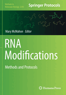 RNA Modifications: Methods and Protocols