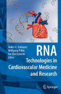 RNA Technologies in Cardiovascular Medicine and Research - Erdmann, Volker A (Editor), and Poller, Wolfgang (Editor), and Barciszewski, Jan (Editor)
