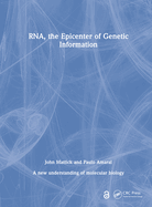 RNA, the Epicenter of Genetic Information