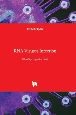 RNA Viruses Infection - Shah, Yogendra (Editor)