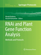 RNAi and Plant Gene Function Analysis: Methods and Protocols