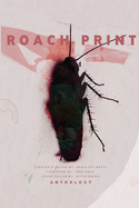Roach Print Anthology: 101 ways to kill a cockroach