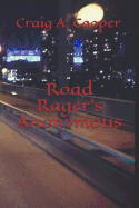Road Rager's Anonymous