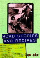 Road Stories and Recipes