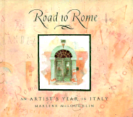 Road to Rome: An Artist's Year in Italy