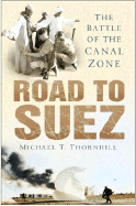 Road to Suez: The Battle of the Canal Zone