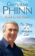 Road to the Dales: The Story of a Yorkshire Lad