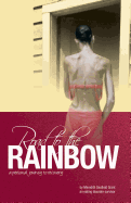 Road to the Rainbow: A Personal Journey to Recovery from an Eating Disorder Survivor