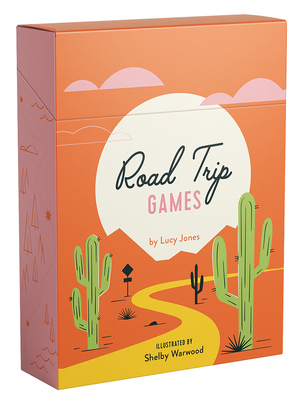 Road Trip Games: 50 Fun Games to Play in the Car - Jones, Lucy