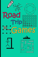 Road Trip Games: Games for kids - activitybook-Tic-Tac-Toe / Hangman / Connect Four/battleship/dots and boxes