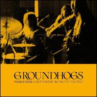 Roadhogs [Live From Richmond to Pocono] - Groundhogs