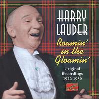 Roamin' in the Gloamin' - Sir Harry Lauder