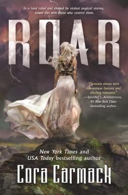 Roar: A Stormheart Novel - Carmack, Cora