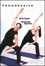 Rob Glick and Kimberly Spreen: Progressive Yoga - 