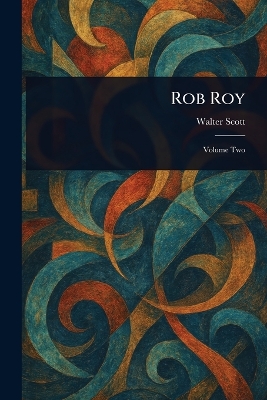 Rob Roy - Scott, Walter