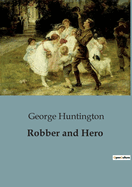 Robber and Hero