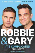 Robbie and Gary: It's Complicated