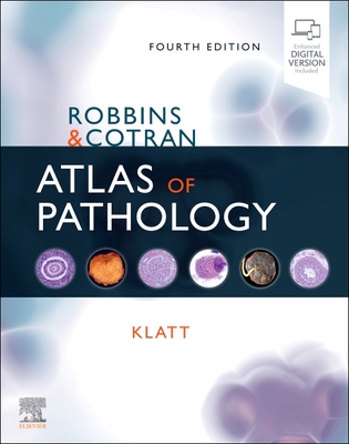 Robbins and Cotran Atlas of Pathology - Klatt, Edward C.