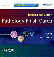 Robbins and Cotran Pathology Flash Cards - Klatt, Edward C, and Mitchell, Richard N, MD, PhD