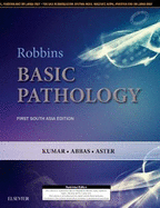 Robbins and Kumar Basic Pathology: First South Asia Edition