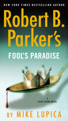 Robert B. Parker's Fool's Paradise - Lupica, Mike