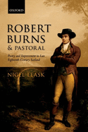 Robert Burns and Pastoral: Poetry and Improvement in Late Eighteenth-Century Scotland