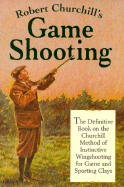 Robert Churchill's Game Shooting