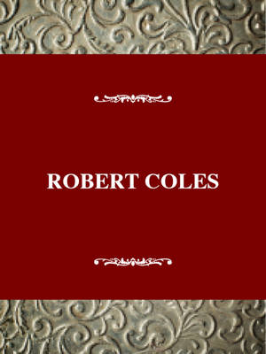 Robert Coles - Hilligoss, Susan (Editor)