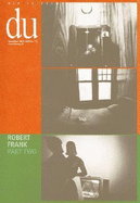 Robert Frank: Du Part Two - Frank, Robert, PhD