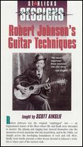 Robert Johnson's Guitar Techniques - 