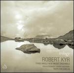 Robert Kyr: Violin Concerto Trilogy