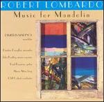 Robert Lombardo: Music for Mandolin - Alison Attar (harp); Ann Palen (violin); Blair Milton (violin); Collins Trier (bass); David Hildner (violin);...