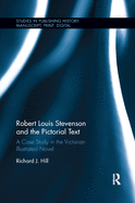 Robert Louis Stevenson and the Pictorial Text: A Case Study in the Victorian Illustrated Novel