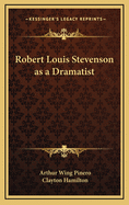 Robert Louis Stevenson as a Dramatist