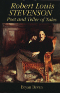 Robert Louis Stevenson: Poet & Teller of Tales