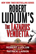Robert Ludlum's the Lazarus Vendetta: A Covert-One Novel