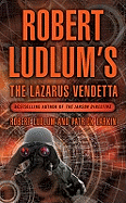 Robert Ludlum's the Lazarus Vendetta: A Covert-one Novel