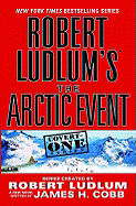 Robert Ludlum's (Tm) the Arctic Event