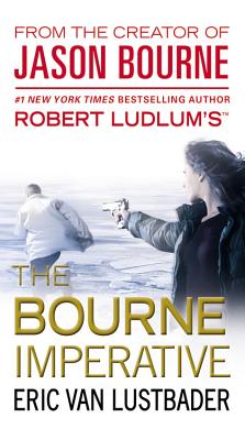 Robert Ludlum's (Tm) the Bourne Imperative - Van Lustbader, Eric