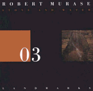 Robert Murase: Stone and Water