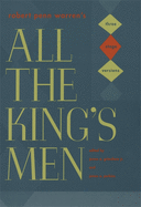 Robert Penn Warren's "All the King's Men": Three Stage Versions